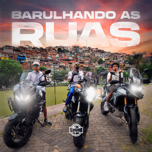 Barulhando as Ruas (Explicit)