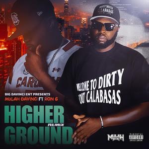 Higher Ground (feat. Ron G SC) [Remix] [Explicit]