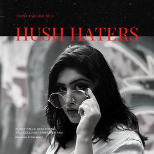 Hush Haters (Explicit)