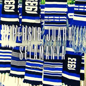 Persib Juara Selamanya (feat. Bobotoh)