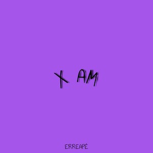 X Am