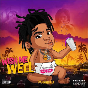 Wish Me Well (Explicit)