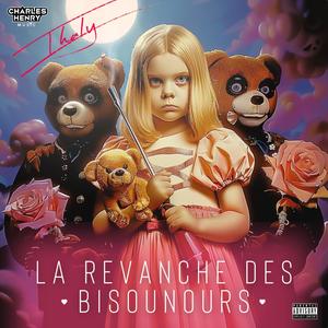 La revanche des Bisounours (feat. Charles Henry) [Explicit]