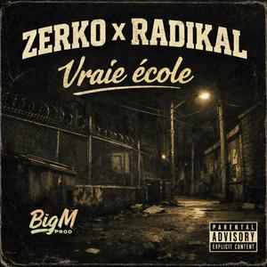 Vraie Ecole (feat. Zerko) (Explicit)
