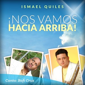 Nos Vamos Hacia Arriba! (feat. Rafi Cruz)