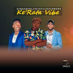 Ke Rata Vibe (feat. CeeJay & Lisulumane)