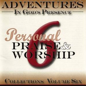 Adventures In God's Presence Volume 6