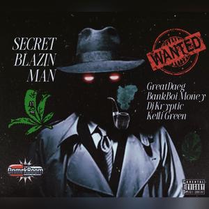 Secret Blazin Man (feat. KrypticBMG & Kelli Green) [Explicit]