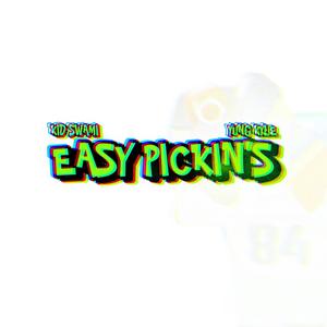 EASY PICKIN'S (feat. Yung Kyle)