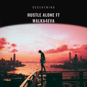 Hustle Alone (2023 Remastered Version)