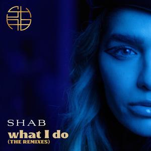 What I Do (Steve Smart & Jovan Bloom Remix Steve Smart & Jovan Bloom Remix)
