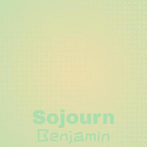 Sojourn Benjamin