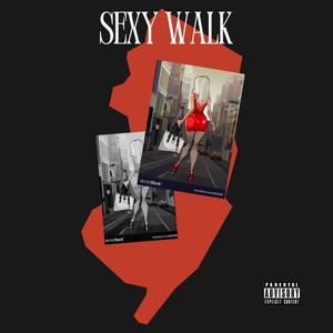 Sexy Walk (Explicit)