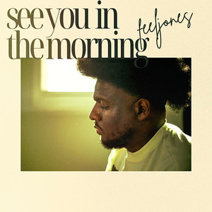 See You In The Morning