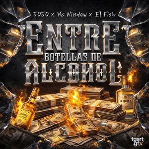 Entre Botellas de Alcohol (feat. 5050 & Fish) (Remastered)