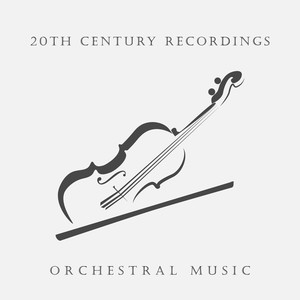 20th Century Recordings: Orchestral Music