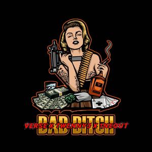 Bad ***** (feat. Twenny3 & 1neout) [Explicit]