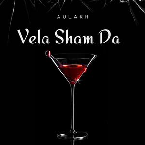 Vela Sham Da (Explicit)