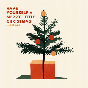 Have Yourself A Merry Little Christmas