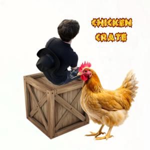 Chicken Crate (Explicit)