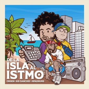 De la Isla al Istmo (feat. MPadrums) [Explicit]