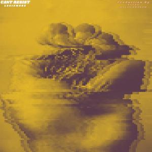 Can't Resist (Explicit)