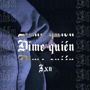 Dime quién (Explicit)