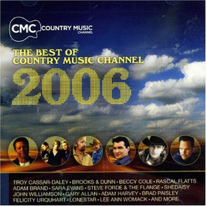 CMC: The Best Of Country Music Channel 2006