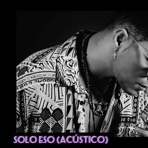 Solo Eso (Acústico)