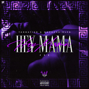 He¥ Mama (Explicit)