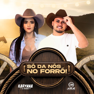 Só dá Nós no Forró!