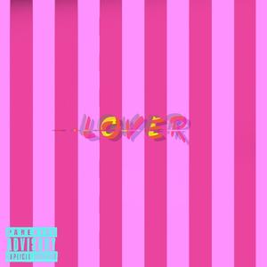 LOVER (Explicit)