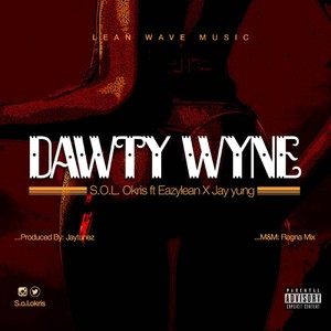 Dawty Wyne (Explicit)