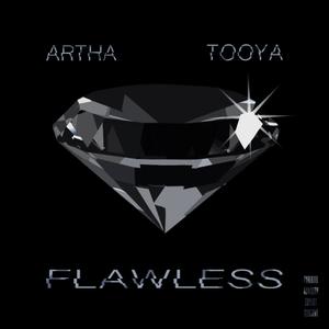 Flawless ft. Tooya (feat. Tooya) [Explicit]