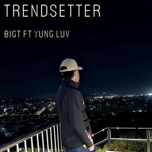 Trendsetter (Explicit)