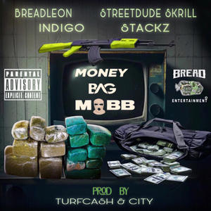 Mo Money (feat. Breadleon & Skrill) (Explicit)