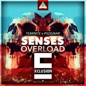 Senses Overload (Exclusion Remix)