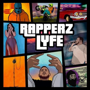 Rapperz Lyfe (feat. Sarina) (Explicit)