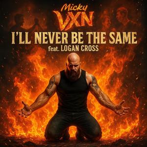 I'll never be the same (feat. Logan Cross)