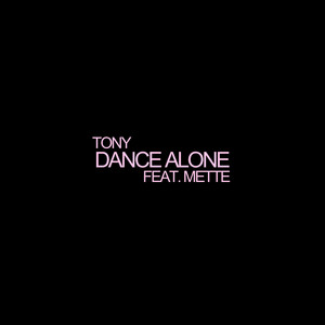 DANCE ALONE (feat. METTE)