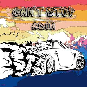 Can't Stop (Explicit)