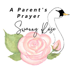 A Parent's Prayer