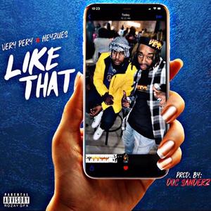 Like That (feat. Heyzues) [Explicit]