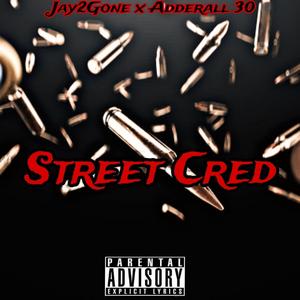Street Cred (feat. Adderall 30) (Explicit)