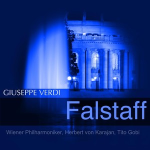 Falstaff - Tutto nel mondo è burla (Falstaff) (歌剧《法斯塔夫》)