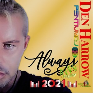 Always (Afro Version [Den Harrow Remix])