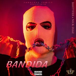 Bandida (feat. Nick Díaz) (Explicit)