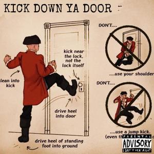 Kick down ya door (Explicit)