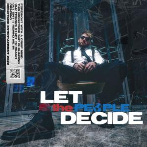 LTPD (Let The People Decide) (Explicit)