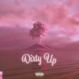 Dirty Up (feat. INO-V) [Explicit]